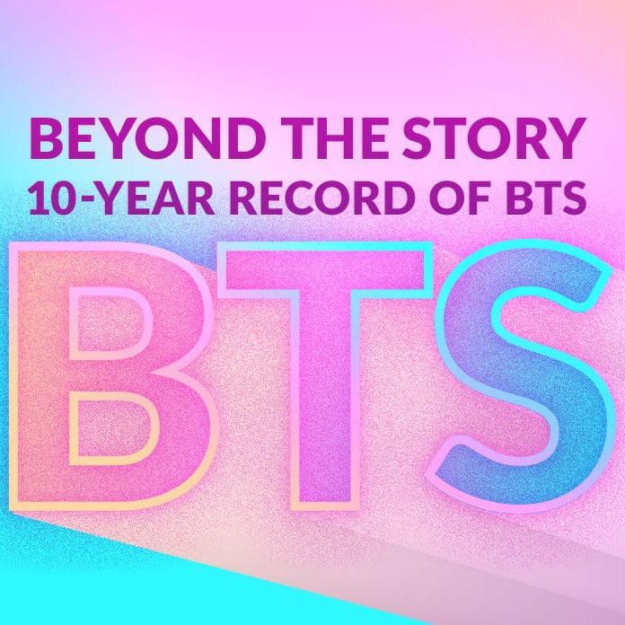 Beyond The Story 10-Year Record of BTS