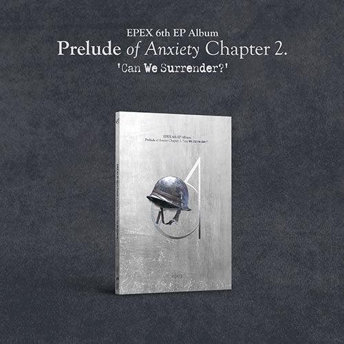 (PREVENTA) EPEX - PRELUDE OF ANXIETY CHAPTER 2 CAN WE SURRENDER? 6TH EP ALBUM - K-POP WORLD (7428305584263)